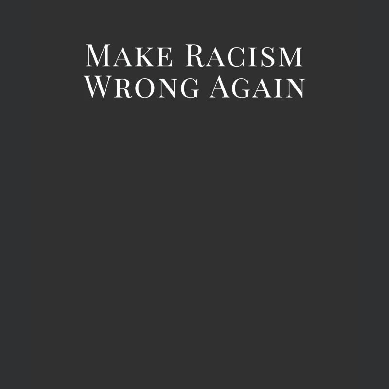 Make racism wrong again