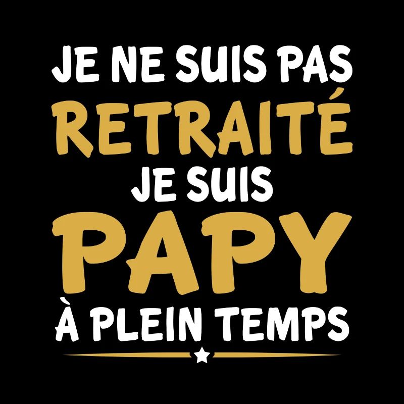 Papy retraité cadeau père