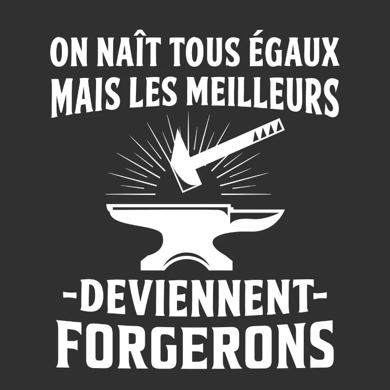 les meilleurs deviennent forgerons cadeau forgeron
