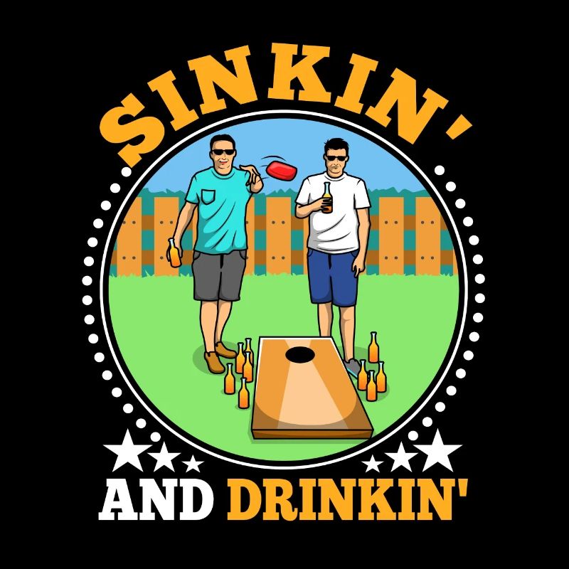 Cornhole - Sinkin and drinkin