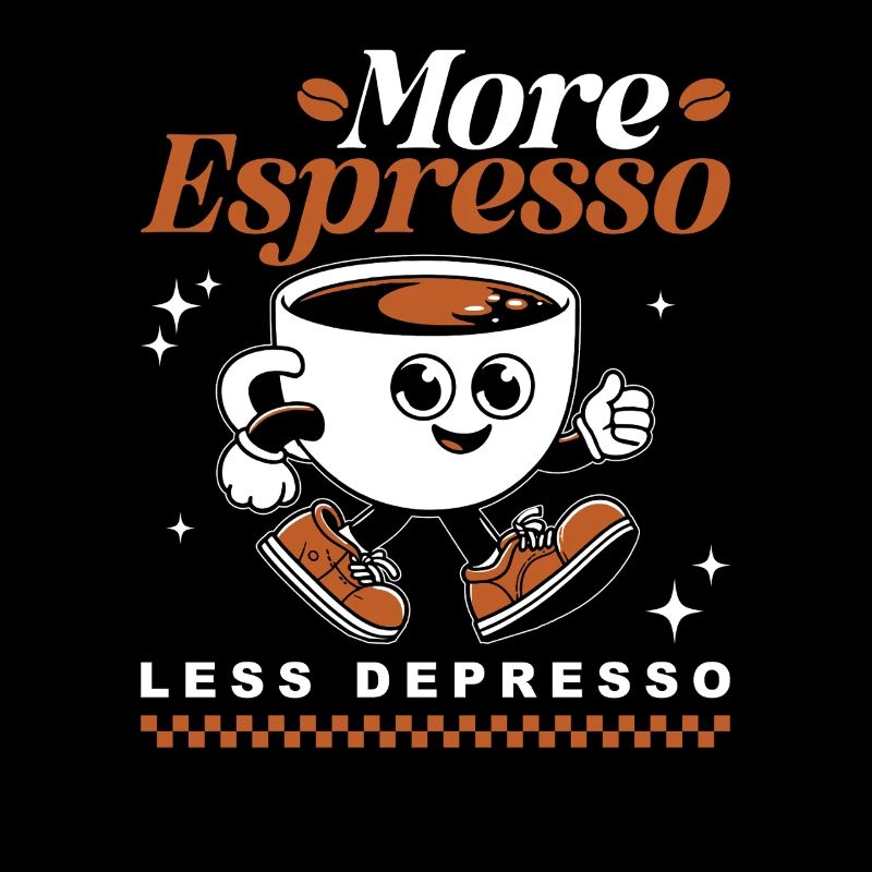 More Espresso Less Depresso Coffee