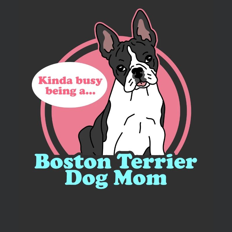 Boston Terrier Mom | Hunde Hundebesitzer Geschenk