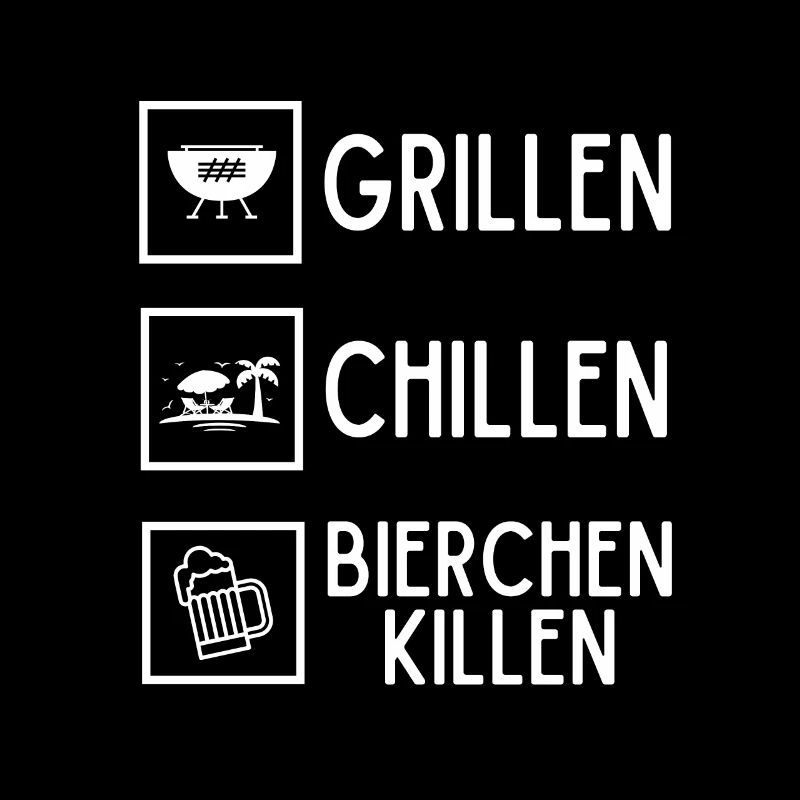 Grillen Chillen Bierchen Killen Bier BBQ Grill