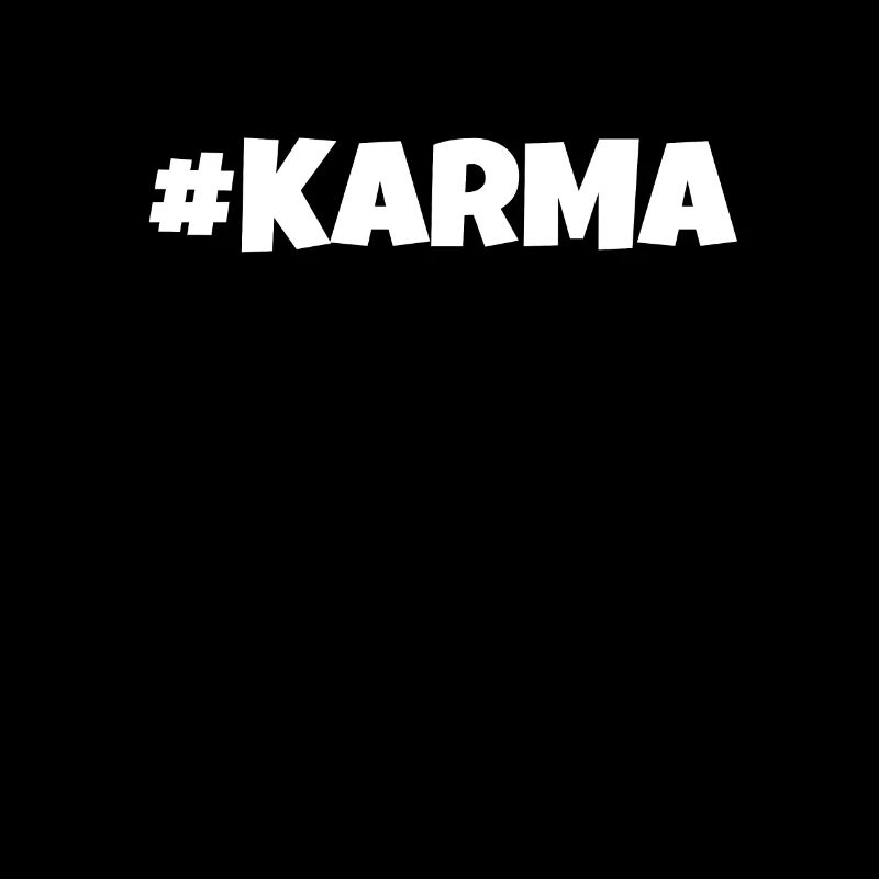 Karma Hashtag #Karma