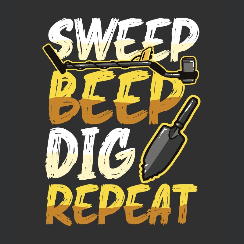 Sweep Beep Dig Repeat, Schatzsuche Metall.