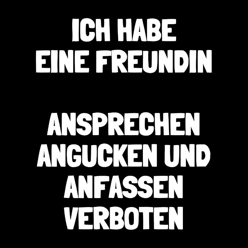 Ich Habe Eine Freundin Ansprechen Verboten