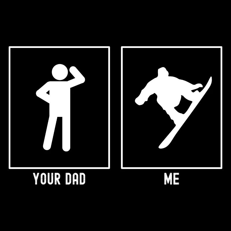 Dein Vater - Ich - Cooler Snowboarder