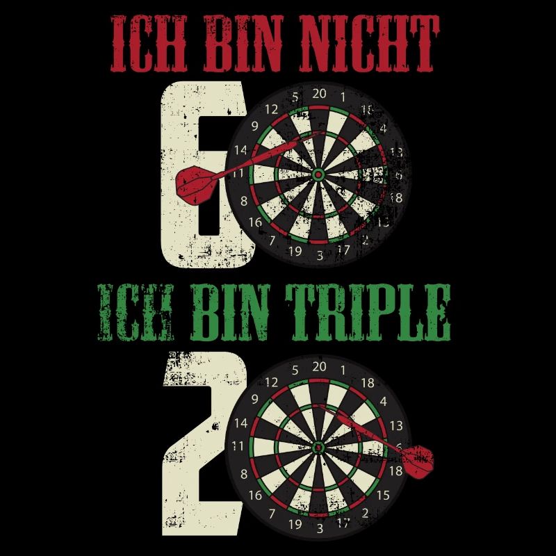 Geburtstag Dart ich bin nicht 60 ich bin triple 20