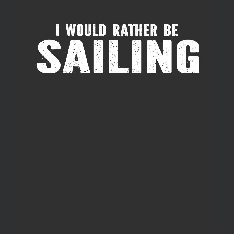Sailing Sailors - I Would Rather Be Sailing