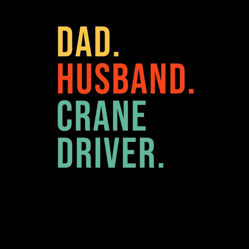 Papa Ehemann Kranfahrer Kranführer Krane Kran