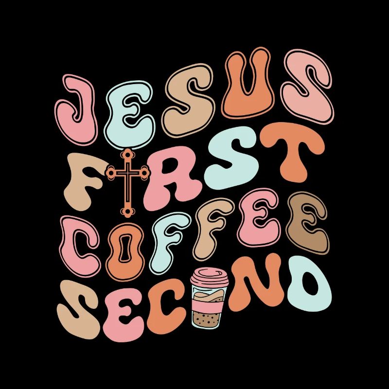 Jesus First Coffee Second