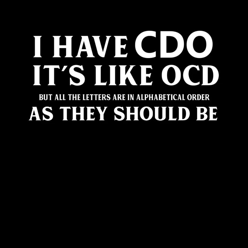 I Have CDO Its Like OCD