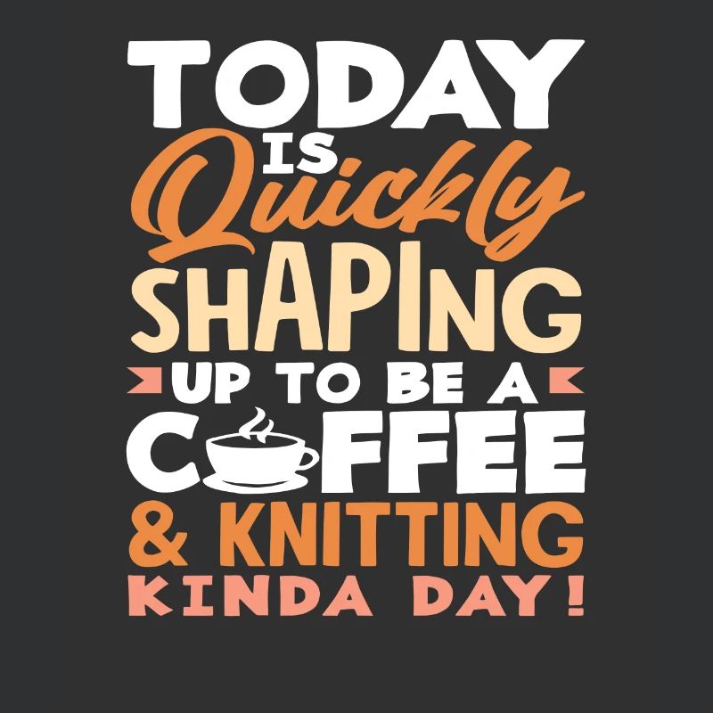 Heute Wird Ein Kaffee Und Stricktag