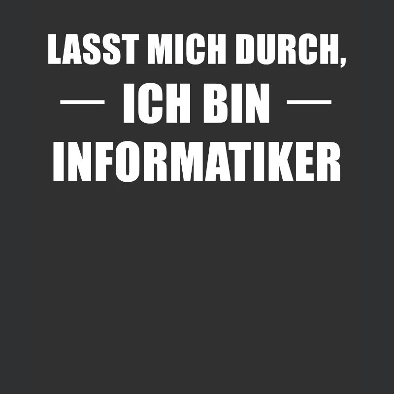Informatiker Spruch Informatik-Student Geschenk