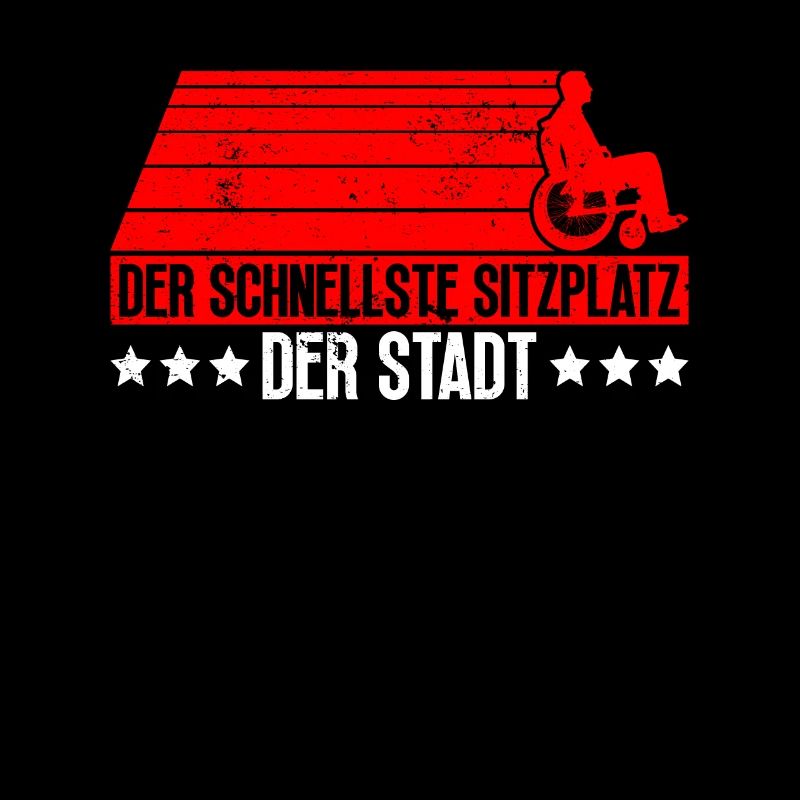 Rollstuhlfahrer Rollstuhl Lustiger Spruch