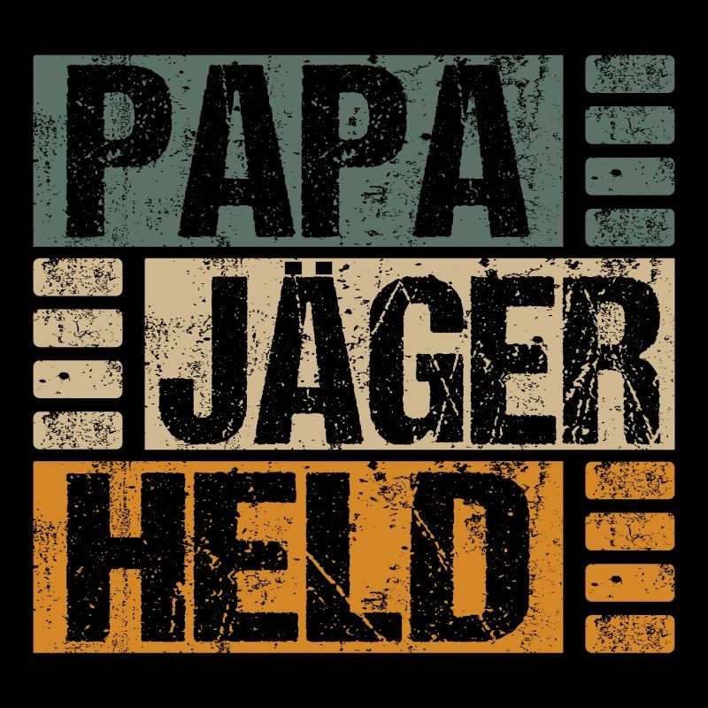 Jäger Papa Held Sprüche Lustig Witziges Jagd Mann