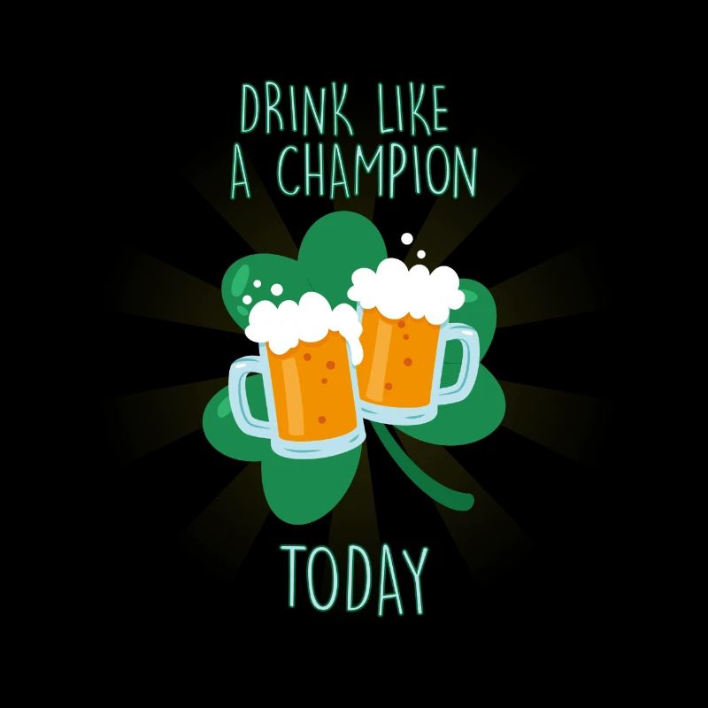 DRINK LIKE CHAMPION TODAY