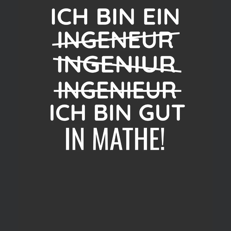 Ich bin ein Ingeneur Ingeniur Ingenieur Ich bin gu
