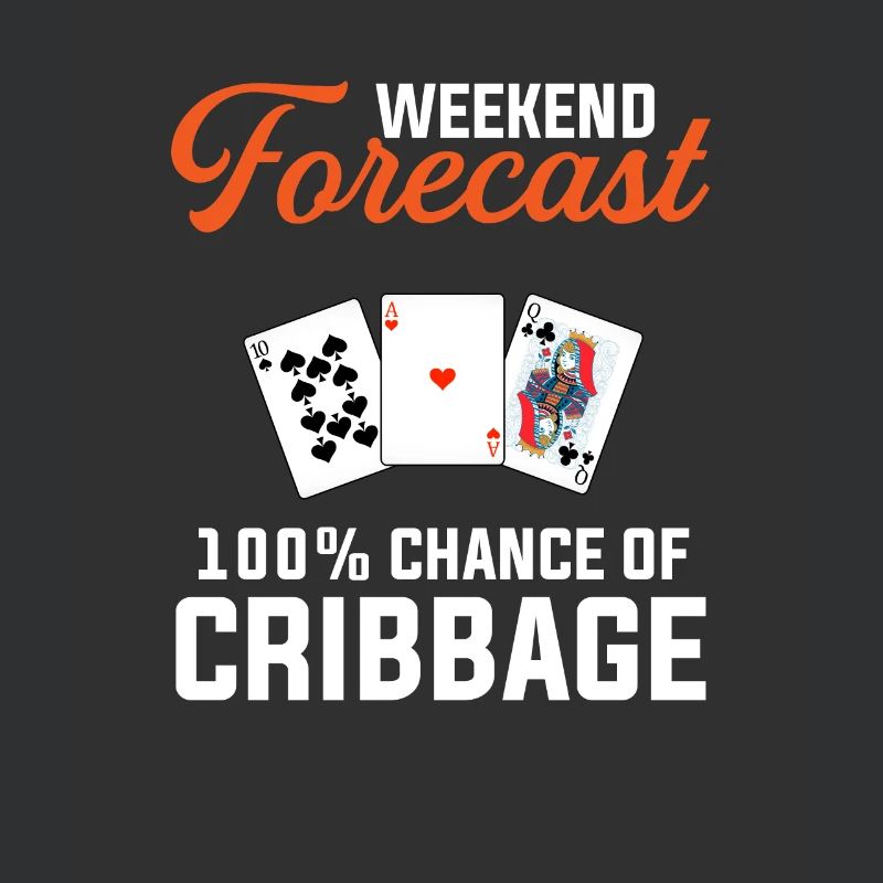 Cribbage weekend forecast funny cribbage