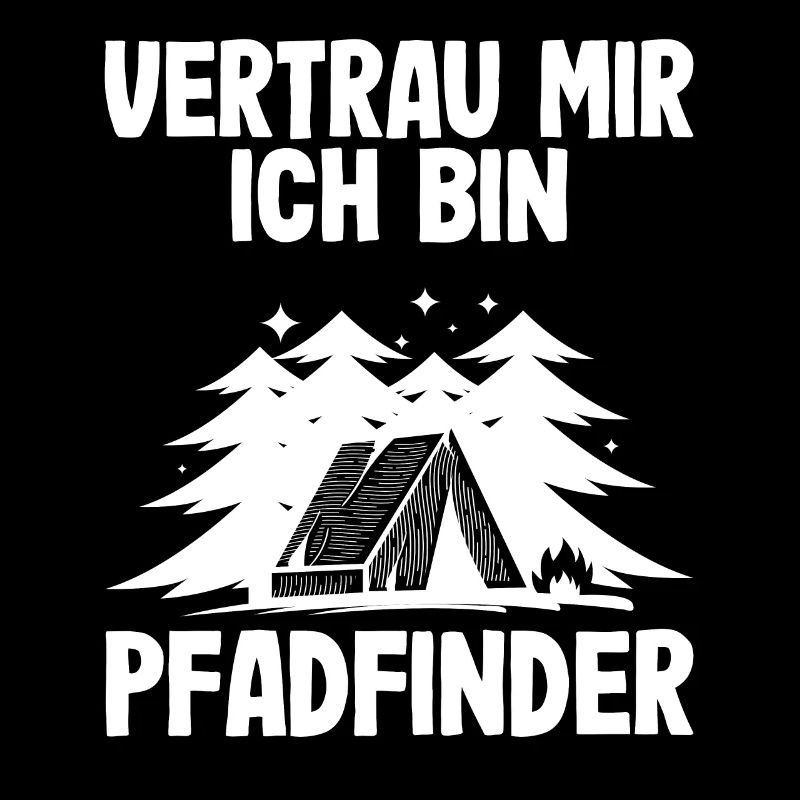 Vertrau Mir Ich Bin Pfadfinder