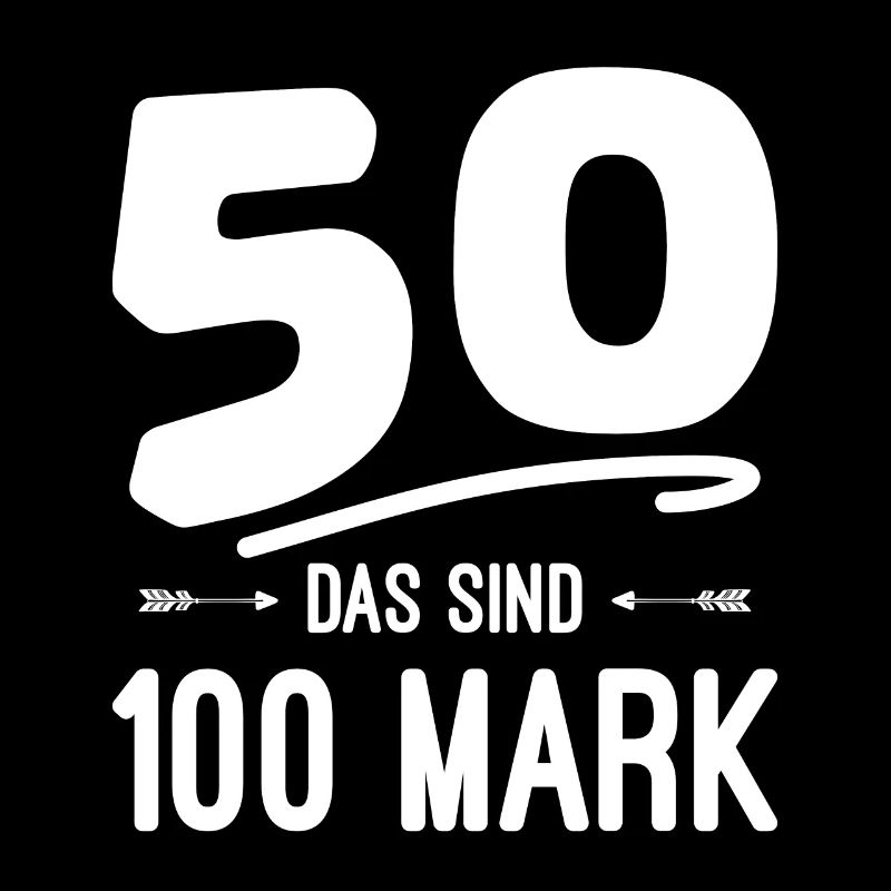 50 das sind 100 Mark 50. Geburtstag