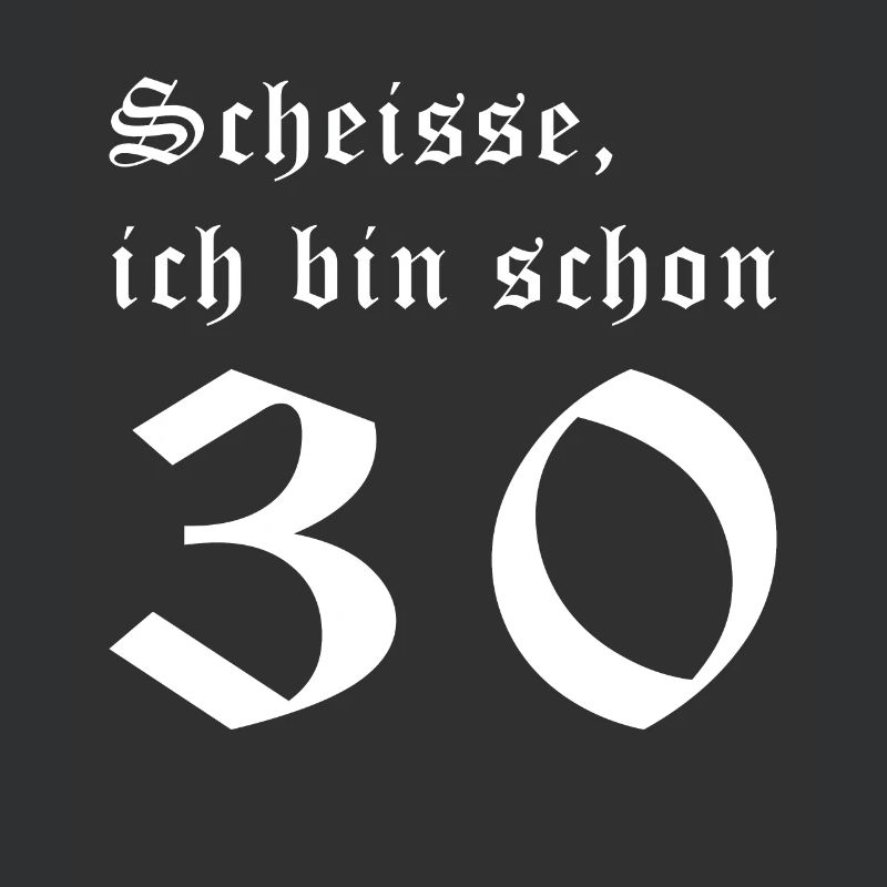 Scheisse! Ich bin schon 30!