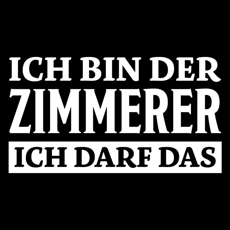 Zimmerer Spruch Zimmermann Witz Zimmerer Geschenk