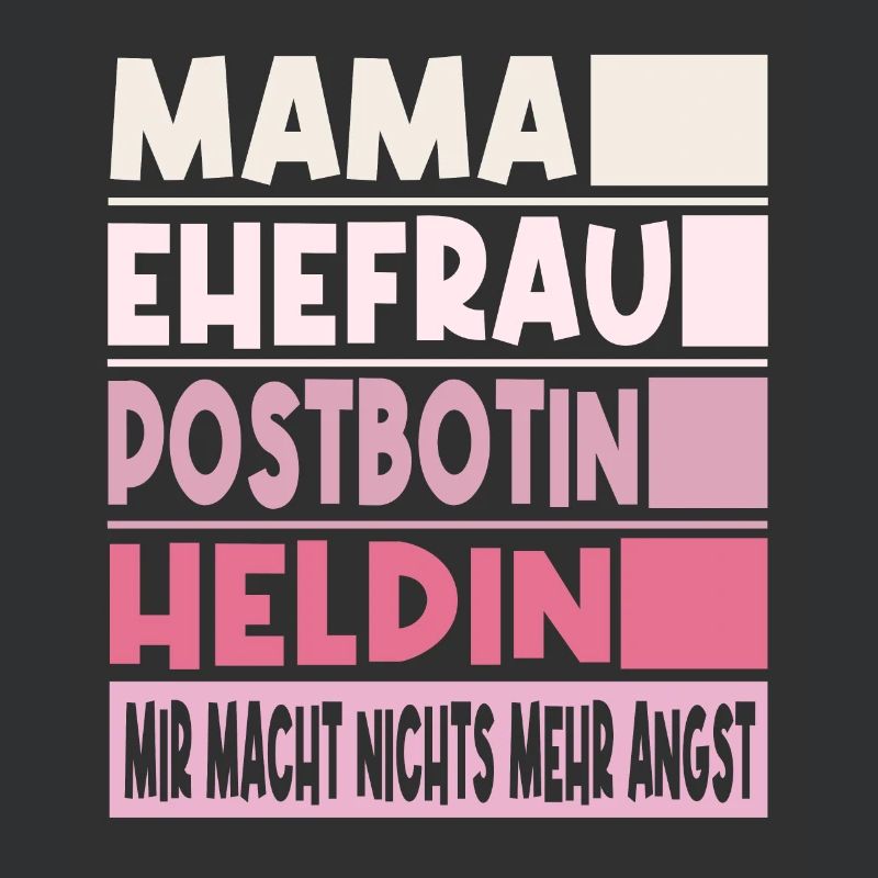 Postbotin Mama Ehefrau Heldin