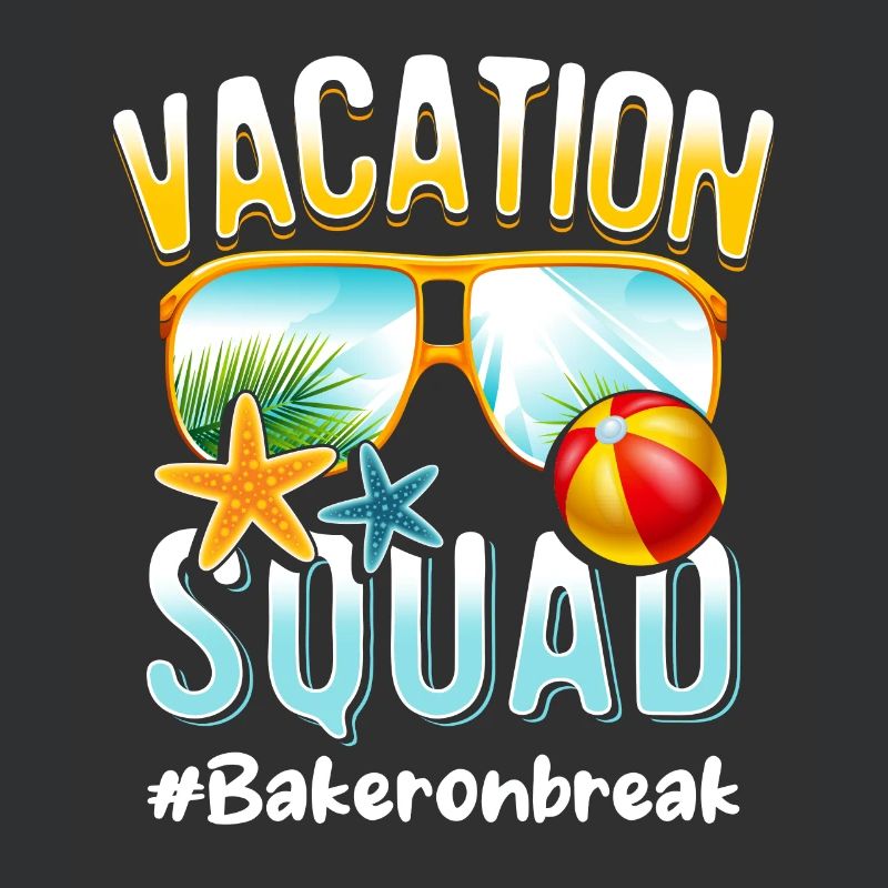Baker Vacation Squad #Bakeronbreak