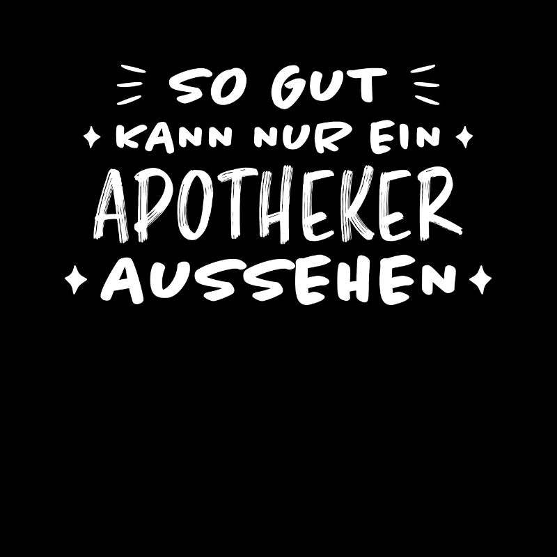 Apotheker Beruf Lustiger Spruch Apotheker Geschenk