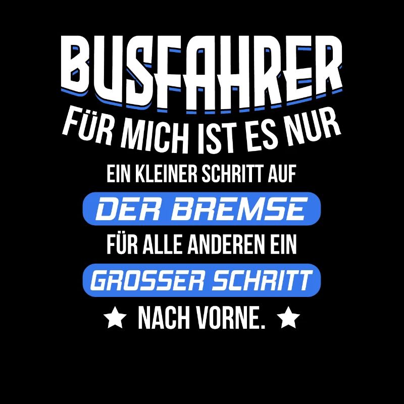 Busfahrer Spruch