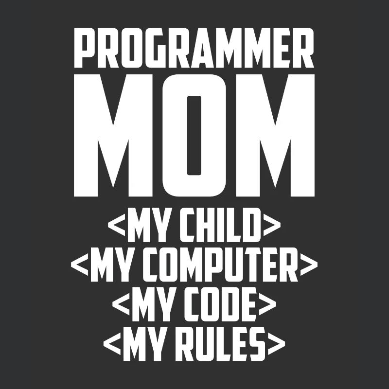 Developer Coder Programmer Mama