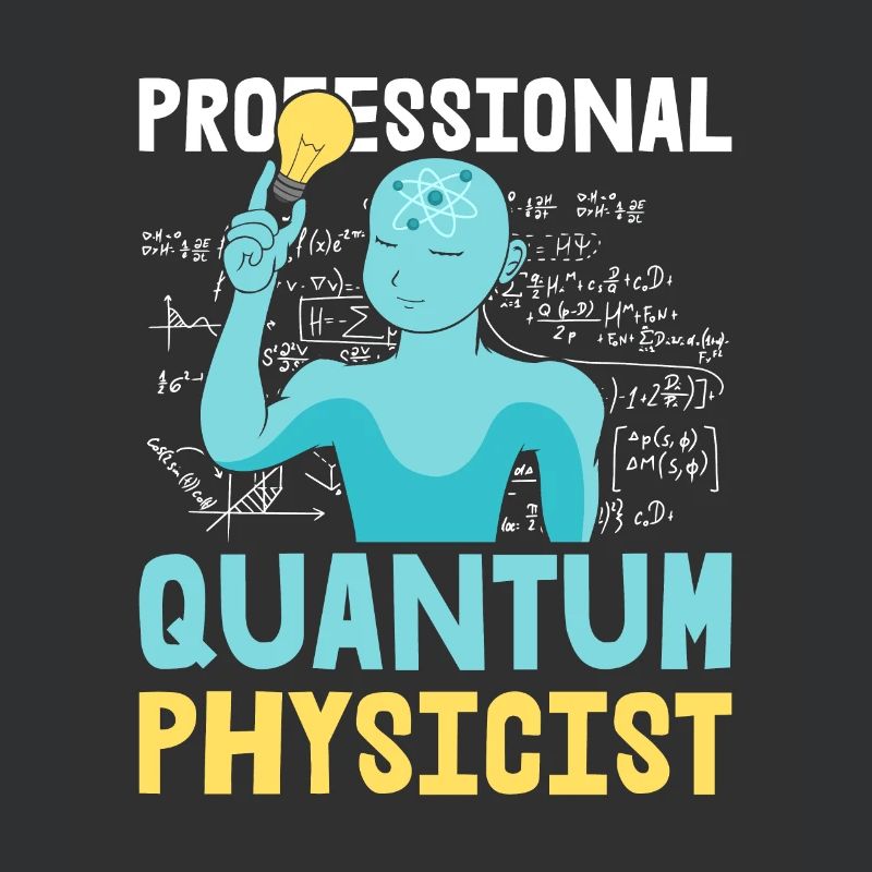 Physics Phyker Funny Quantum Physics