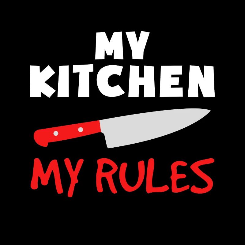 My kitchen my rules cooking chef ingredients