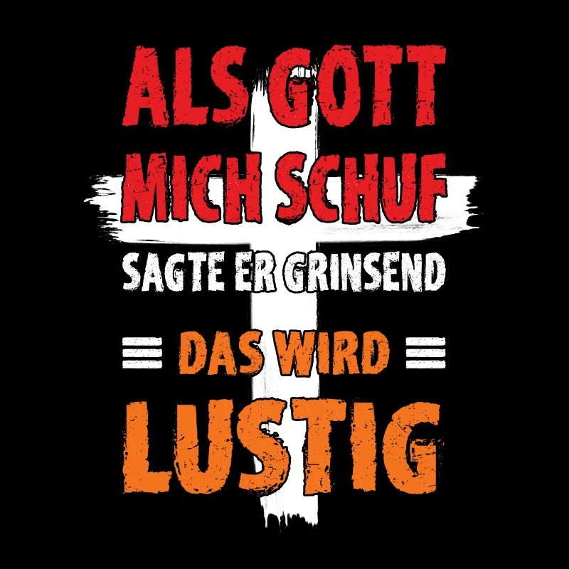 Als Gott mich schuf