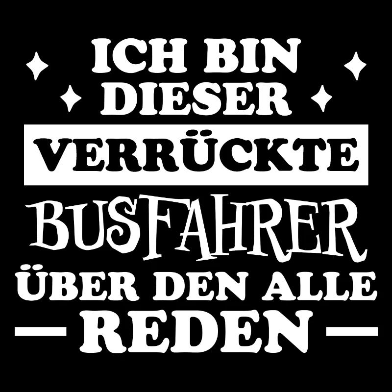 Busfahrer Beruf Lustiger Spruch Busfahrer Geschenk