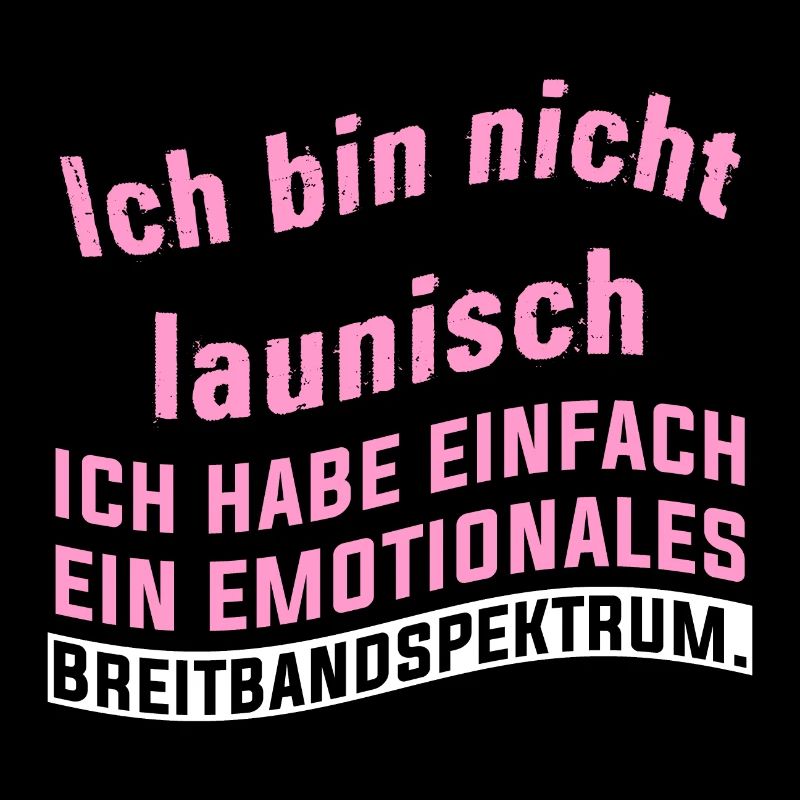 Ich bin nicht launisch ich habe einfach ein emotio