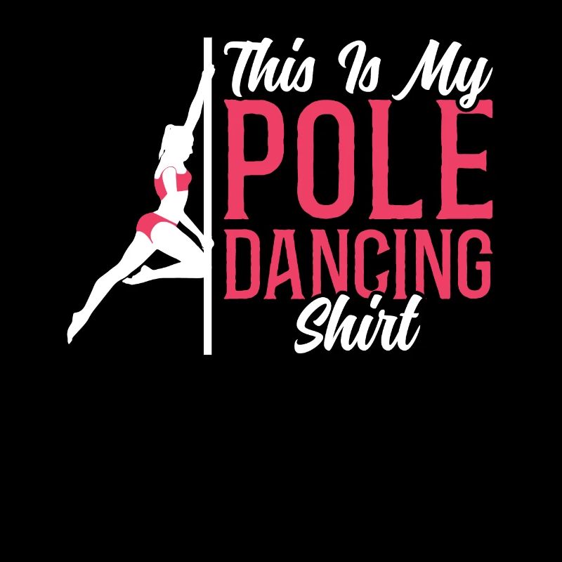 This is My Pole Dancing Shirt - Pole Dancer