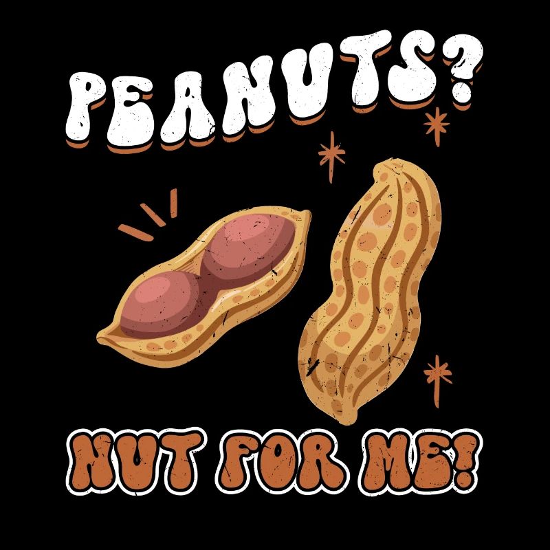 Peanuts - Nut For Me - Peanut Allergic
