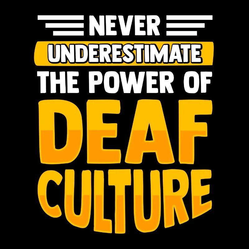 Deaf Sign Language Deaf Pride Funny