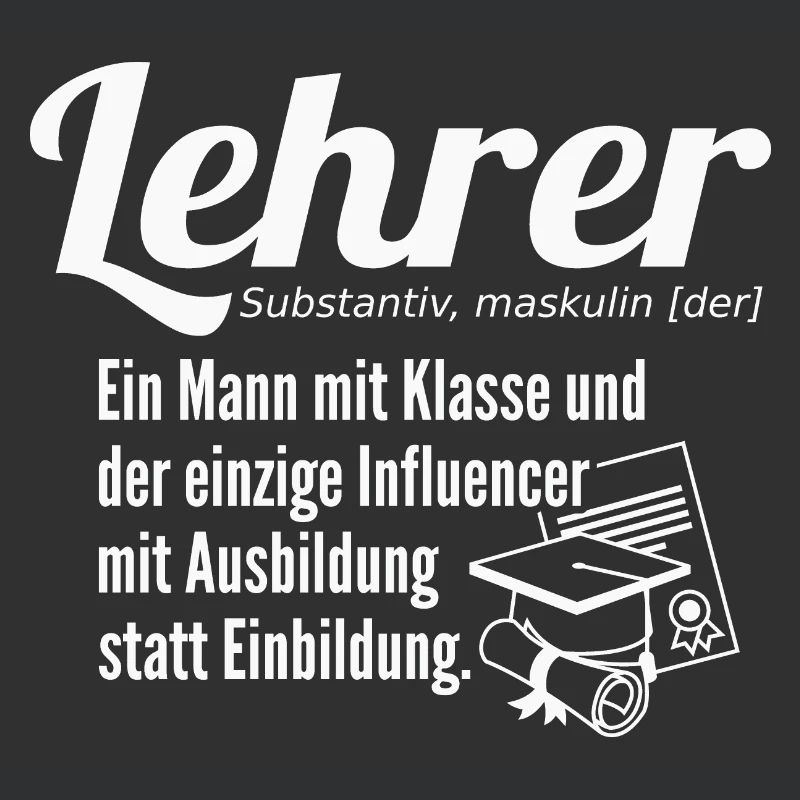 Lehrer Definition ein Mann mit Klasse
