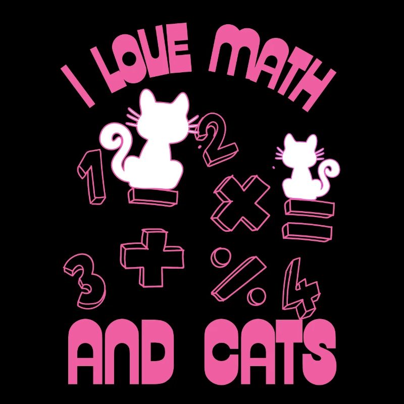 I Love Math And Cats