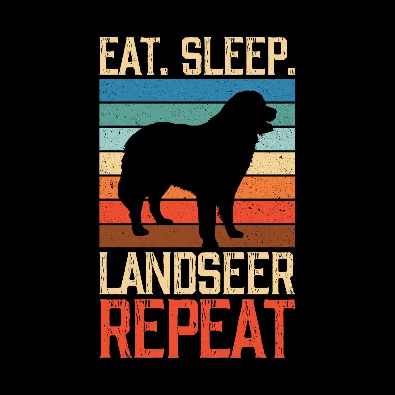 Eat sleep Landseer Repeat
