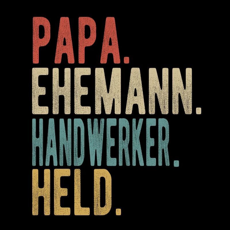 Handwerker Papa Ehemann Held