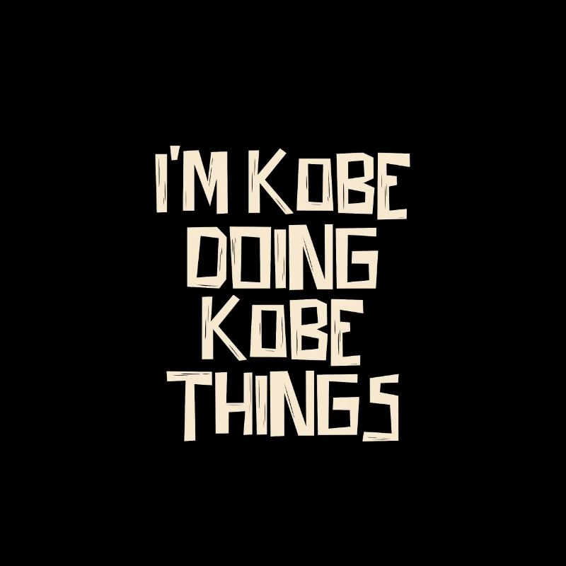 I'm Kobe doing Kobe things