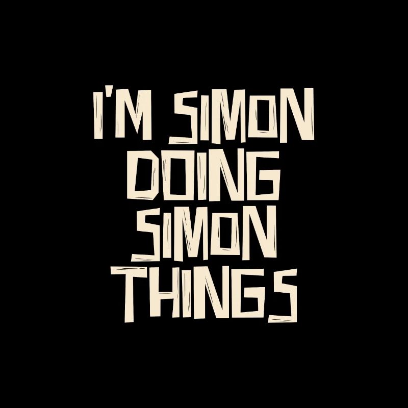 I'm Simon doing Simon things