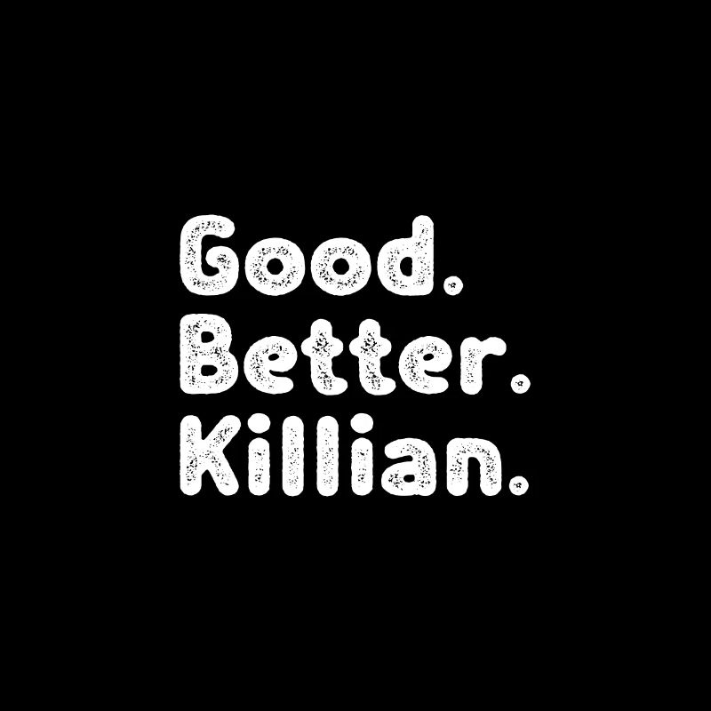 Good better Killian