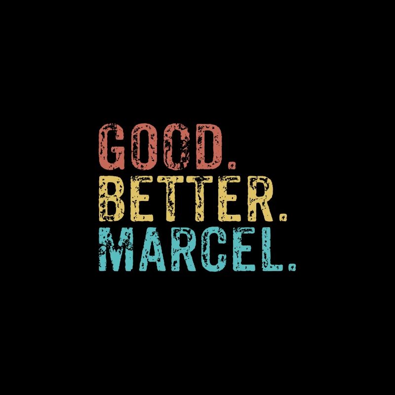 Cool guys are called Marcel