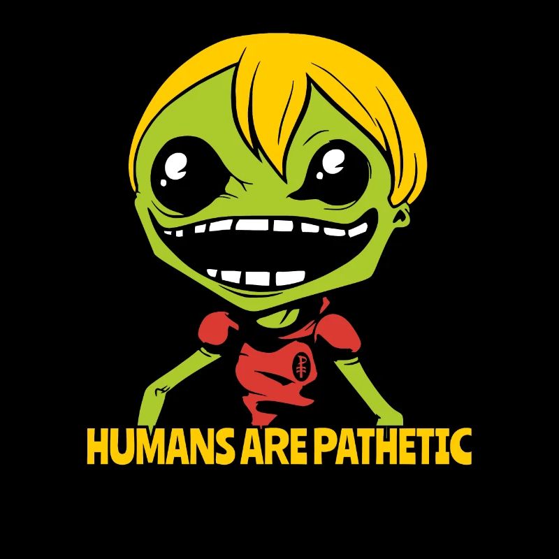 Menschen sind erbärmlich: Sarkasmus Alien Junge