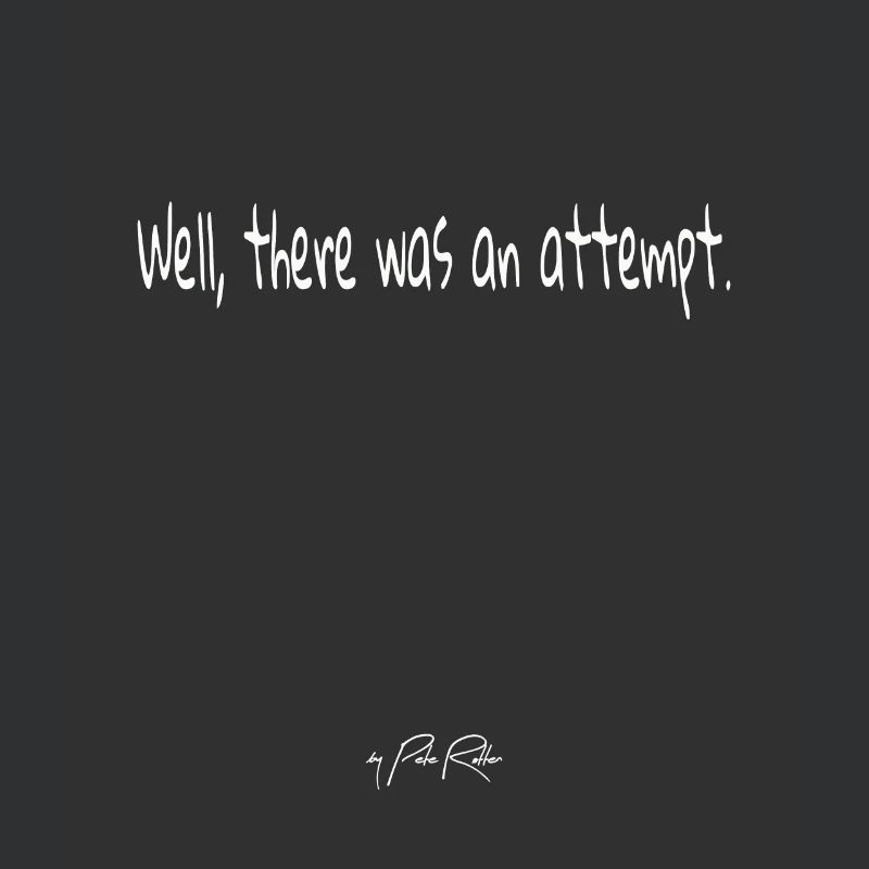 It was an attempt
